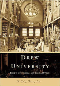 Title: Drew University, Author: John T. Cunningham