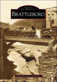 Title: Brattleboro, Author: Brattleboro Historical Society