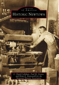 Title: Historic Newtown, Author: C. David Callahan