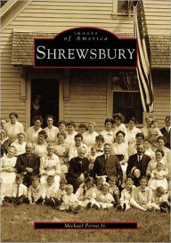Title: Shrewsbury, Author: Michael Perna Jr.