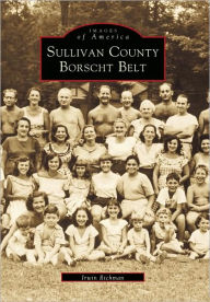 Title: Sullivan County Borscht Belt, Author: Irwin Richman
