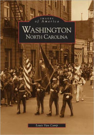Title: Washington, North Carolina, Author: Arcadia Publishing