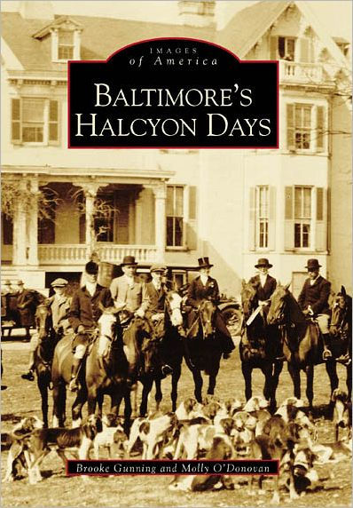 Baltimore's Halcyon Days