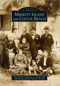 Title: Merritt Island and Cocoa Beach, Author: Ada Edmiston Parrish