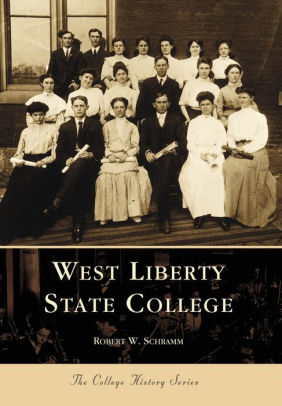 West Liberty State College West Virginia Campus History Series