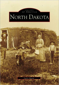 Title: North Dakota, Author: Larry Aasen