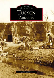 Title: Tucson, Arizona, Author: Jane Eppinga