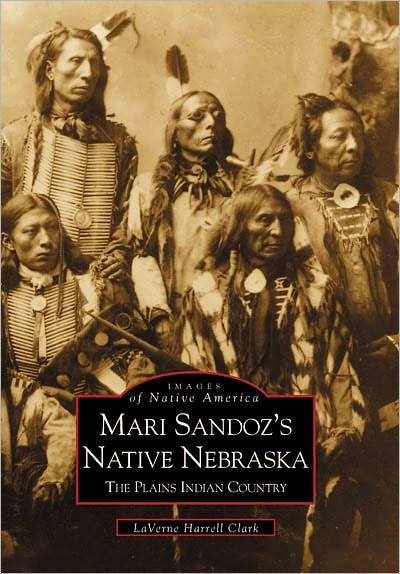 Mari Sandoz's Native Nebraska: The Plains Indian Country