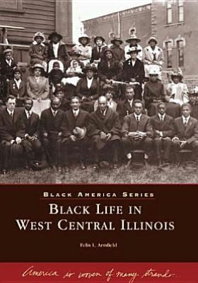 Black Life in West Central Illinois