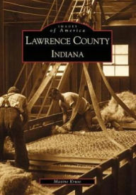 Title: Lawrence County, Indiana, Author: Maxine Kruse