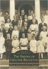 Title: The Swedes of Greater Brockton, Author: James E. Benson