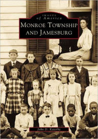 Title: Monroe Township and Jamesburg, Author: John D. Katerba