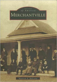 Title: Merchantville, Author: Maureen A. McLoone