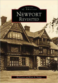 Title: Newport Revisited, Author: Rob Lewis