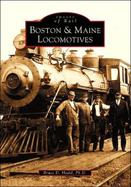 Title: Boston & Maine Locomotives, Author: Arcadia Publishing