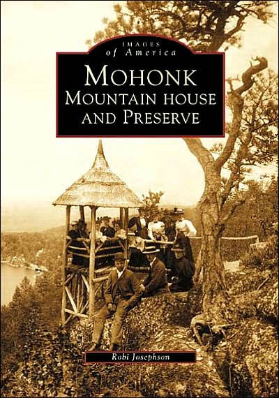 Mohonk: Mountain House and Preserve