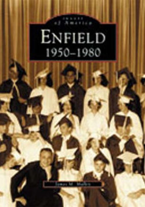 Enfield 1950 1980 Images Of America Series By James M Malley