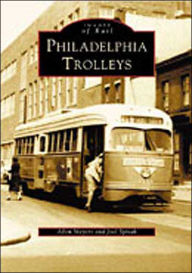 Title: Philadelphia Trolleys, Author: Allen Meyers