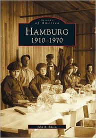 Title: Hamburg: 1910-1970, Author: John R. Edson