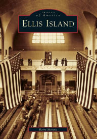 Title: Ellis Island, Author: Barry Moreno