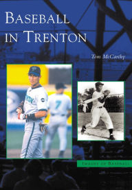 Title: Baseball in Trenton, Author: Tom McCarthy