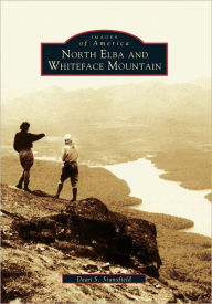 Title: North Elba and Whiteface Mountains, Author: Dean S. Stansfield