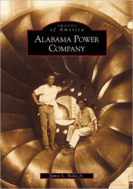 Title: Alabama Power Company, Author: James L. Noles Jr.
