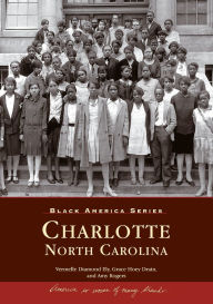 Title: Charlotte, North Carolina, Author: Arcadia Publishing