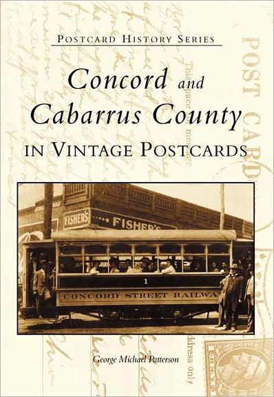 Concord and Cabarrus County in Vintage Postcards