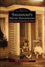 Savannah's Historic Neighborhoods: Ardsley Park, Chatham Crescent, Ardmore