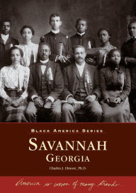 Title: Savannah, Georgia, Author: Charles J. Elmore Ph.D.