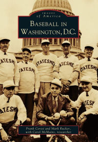 Title: Baseball in Washington, D.C., Author: Arcadia Publishing