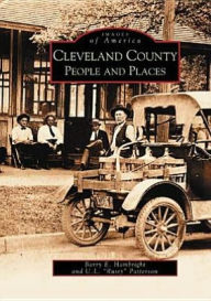 Title: Cleveland County People and Places, Author: Barry E. Hambright