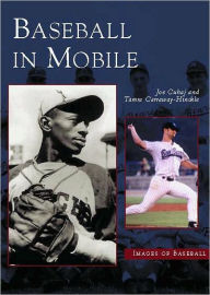 Title: Baseball In Mobile, Author: Joe Cuhaj