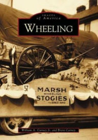 Title: Wheeling, Author: Arcadia Publishing