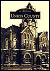 Title: Union County, Author: Union County Historical Society