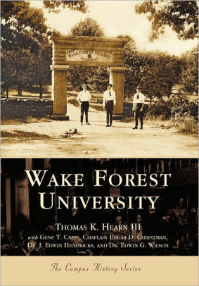 Wake Forest University North Carolina College History Series By