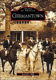 Title: Germantown, Author: Russell S. Hall