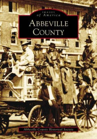 Title: Abbeville County, Author: Abbeville County Historical Society