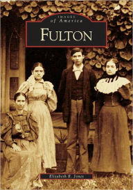 Title: Fulton, Author: Elizabeth R. Jones