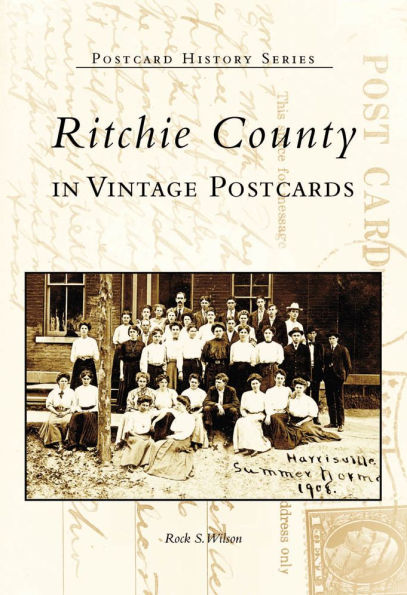 Ritchie County in Vintage Postcards