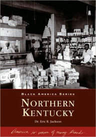 Title: Northern Kentucky, Author: Dr. Eric R. Jackson