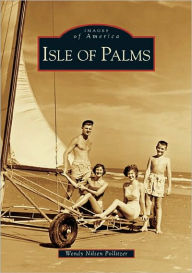 Title: Isle of Palms, Author: Arcadia Publishing