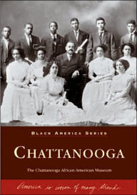 Title: Chattanooga, Author: The Chattanooga African American Museum