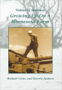 Growing Up on a Minnesota Farm (Voices of America Series)