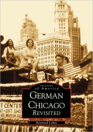 Title: German Chicago Revisited, Author: Raymond Lohne