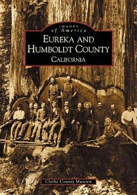 Eureka and Humboldt County: California