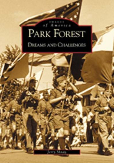 Park Forest: Dreams and Challenges