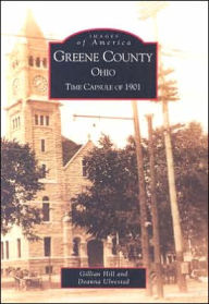 Title: Greene County: Time Capsule of 1901, Author: Gillian Hill