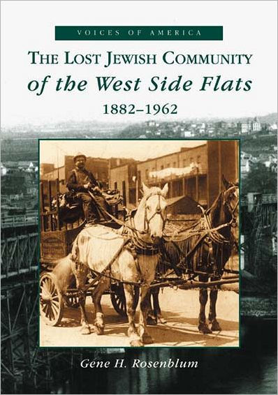 The Lost Jewish Community of the West Side Flats: 1882-1962